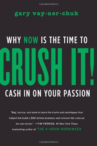 Crushing It! by Gary Vaynerchuk