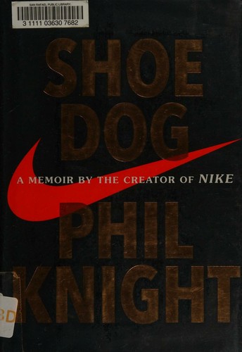 Shoe Dog by Phil Knight