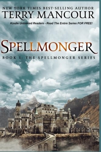 Spellmonger by Terry Mancour