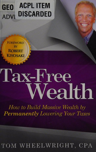 Tax-Free Wealth by Tom Wheelwright