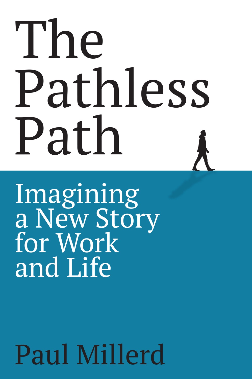 The Pathless Path by Paul Millerd